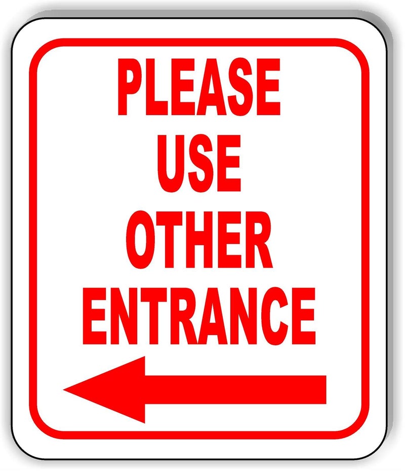 Work House Signs Please Use Other Entrance Left Arrow Aluminum Composite Outdoor Sign 8.5" x 10" â€“ Durable Vinyl, Aluminum, and Plastic Construction â€“ Durable, Easy Installation - Image 1